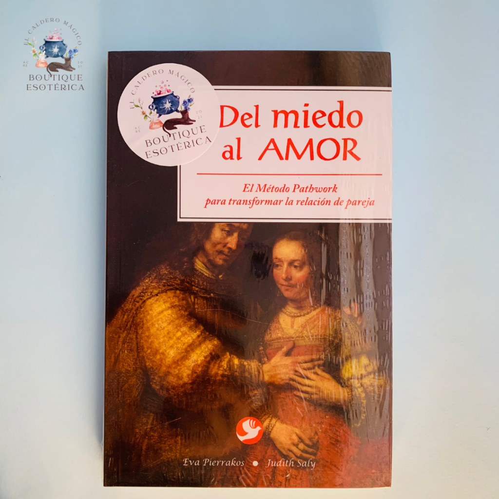 DEL MIEDO AL AMOR – Constelaciones Familiares